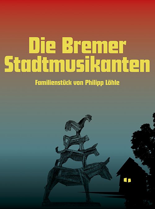 Plakatmotiv Die Bremer Stadtmusikanten Web_Timo Hummel