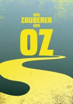 Plakatmotiv Der Zauberer von Oz Web_Timo Hummel